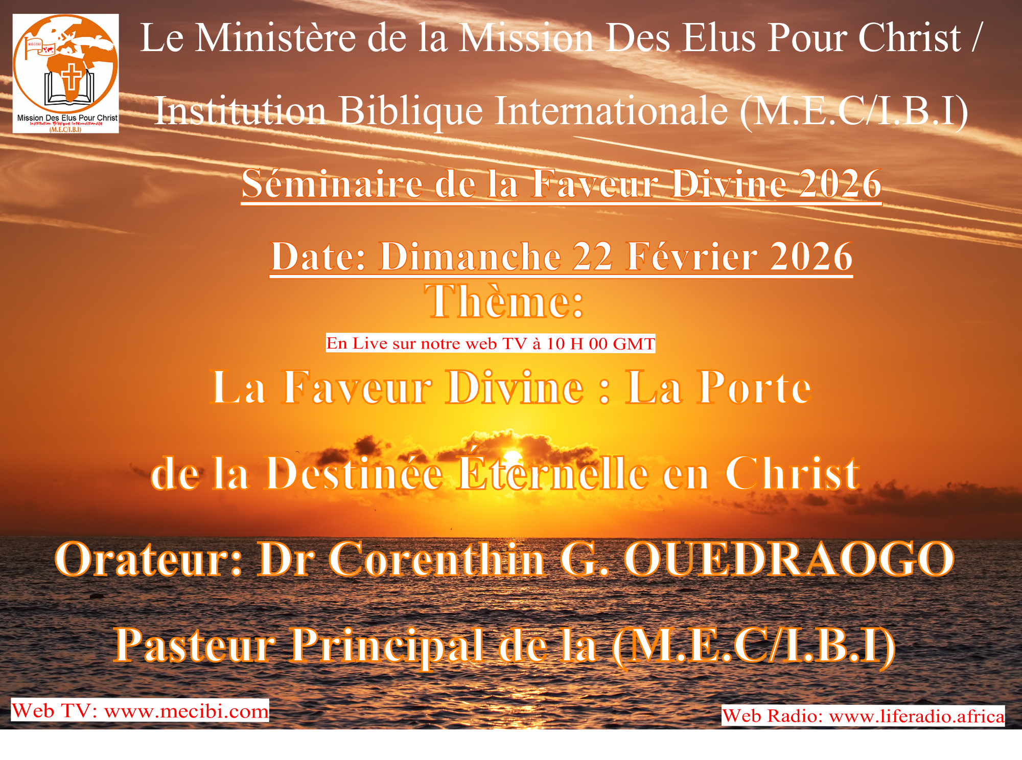 SEMINAIRE DE LA FAVEUR DIVINE  DU DIMANCHE 22 FEVRIER 2026 / THEME-LA FAVEUR DIVINE- LA PORTE DE LA DESTINEE ETERNELLE